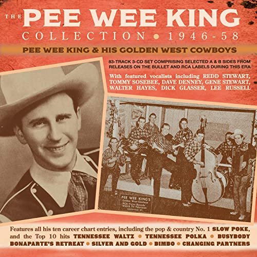 Pee Wee King And His Golden West Cowboys - The Pee Wee King Collection 1946-58 (2020)