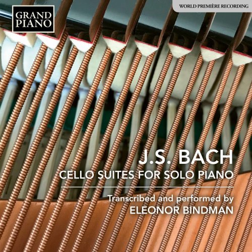 Eleonor Bindman - J.S. Bach: Cello Suites (Arr. E. Bindman for Piano) (2020) [Hi-Res]