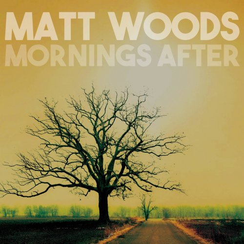 Matt Woods - Mornings After (2020)