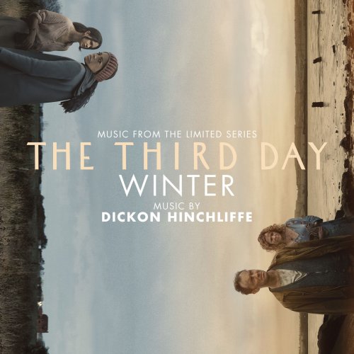 Dickon Hinchliffe - The Third Day: Winter (Music from the Limited Series) (2020) [Hi-Res]