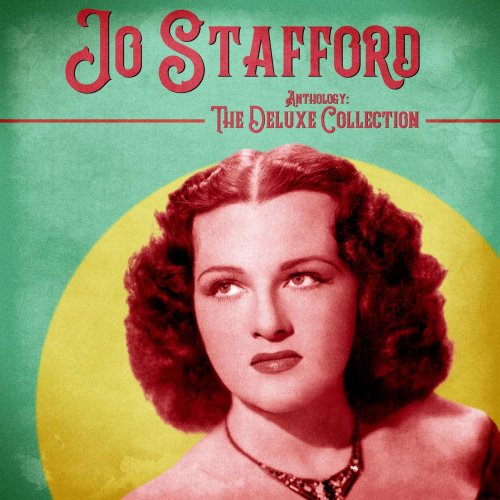 Jo Stafford - Anthology: The Deluxe Collection (Remastered) (2020)
