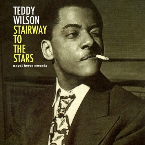 Teddy Wilson - Stairway to the Stars (2018) flac