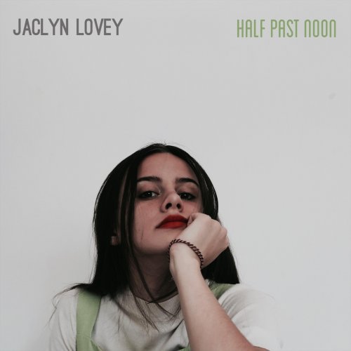 Jaclyn Lovey - Half Past Noon (2020)
