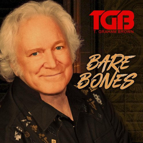 T. Graham Brown - Bare Bones (2020)