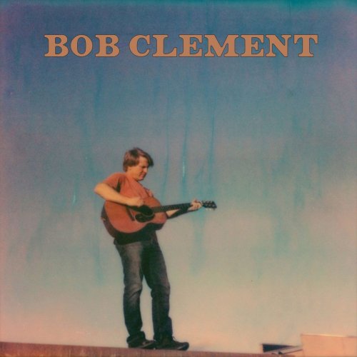 Bob Clement - Bob Clement (2020)