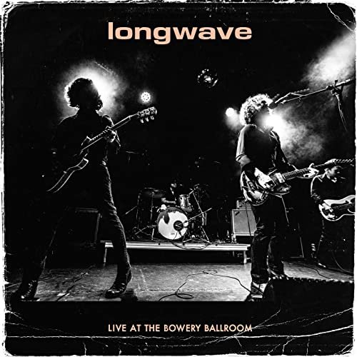 Longwave - Live at the Bowery Ballroom (2020)