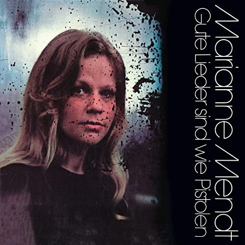 Marianne Mendt - Gute Lieder sind wie Pistolen (1972/2020)