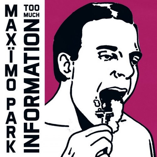 Maxïmo Park - Too Much Information [Deluxe Edition] (2014)
