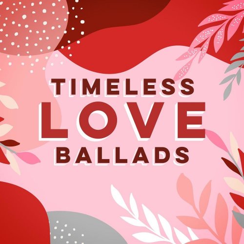 VA - Timeless Love Ballads (2020)