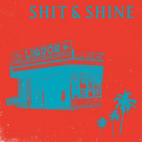 Shit & Shine - Malibu Liquor Store (2020)