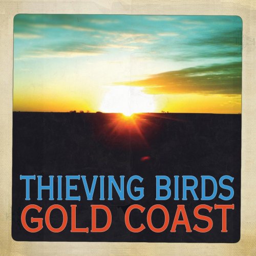 Thieving Birds - Gold Coast (2013)