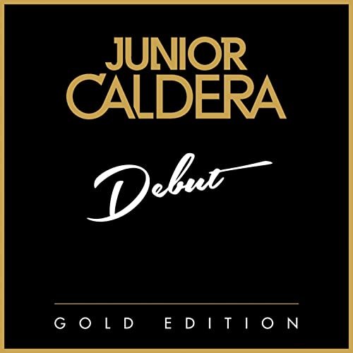 Junior Caldera - Debut (Gold Edition) (2014)