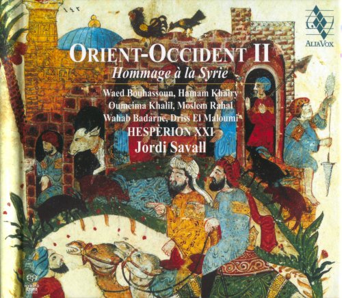 Hespèrion XXI, Jordi Savall - Orient-Occident II: Hommage à la Syrie (2013) [SACD]