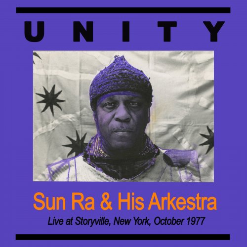 Sun Ra & His Arkestra - Unity Live at Storyville NYC Oct 1977 (2020) [Hi-Res]
