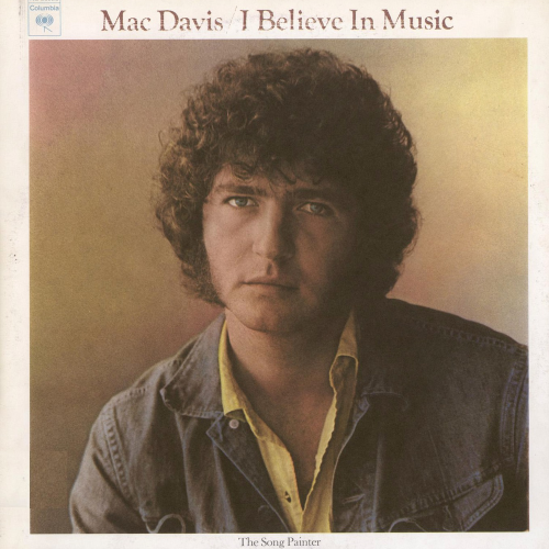 Mac Davis - I Believe In Music (1972)