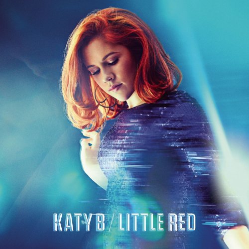 Katy B - Little Red (Deluxe Edition) (2014)