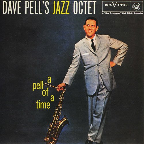 Dave Pell's Jazz Octet - A Pell Of A Time (1957) [1995] CD-Rip