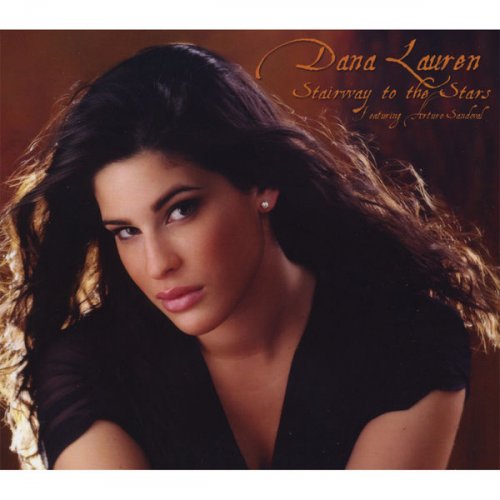 Dana Lauren - Stairway To The Stars, Featuring Arturo Sandoval (2008) flac