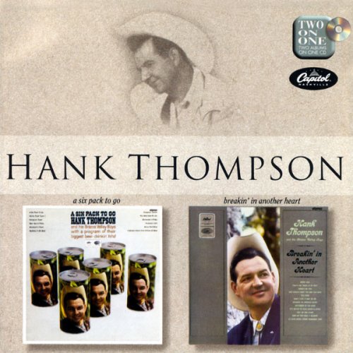 Hank Thompson - A Six Pack To Go / Breakin' In Another Heart (1999) flac