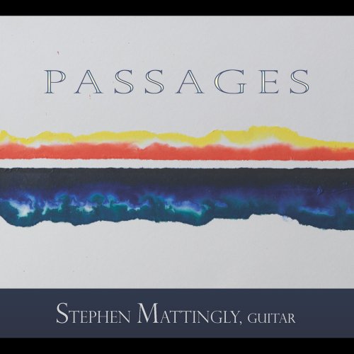 Stephen Mattingly - Passages (2016) [Hi-Res]