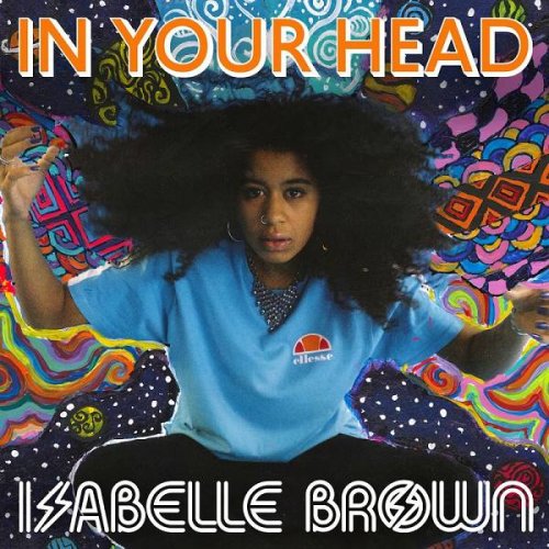 Isabelle Brown - In Your Head (2020)