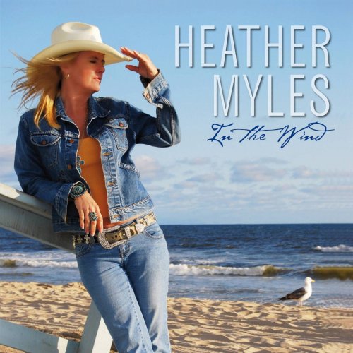 Heather Myles - In the Wind (2009)