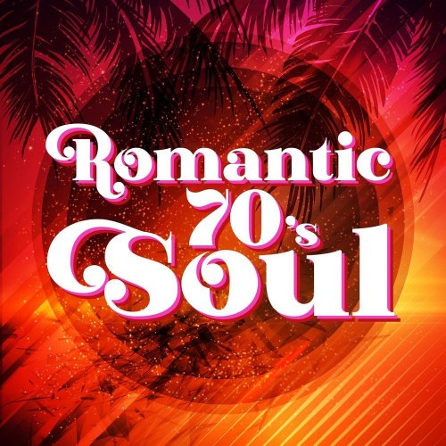 VA - Romantic 70's Soul (2020)