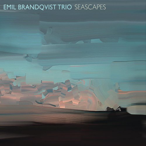 Emil Brandqvist Trio - Seascapes (2015)