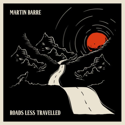 Martin Barre - Roads Less Travelled (2018) [Hi-Res]