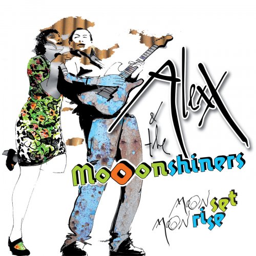 Alexx & The Mooonshiners - Mooonset, Mooonrise (2013)