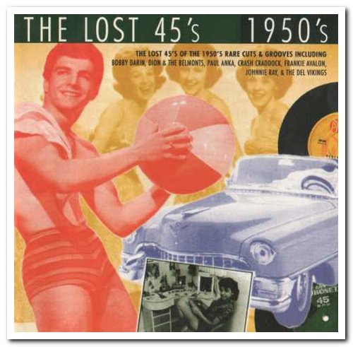 VA - The Lost 45's 1950's & 1960's & 1970's (1995)