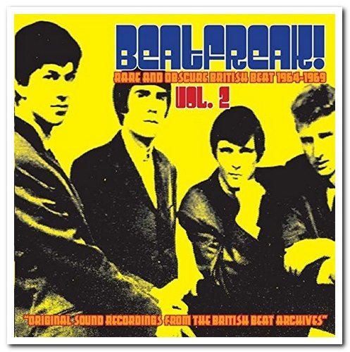 VA - Beatfreak! Vol. 1 & 2 - Rare And Obscure British Beat 1964-1968 (2016)