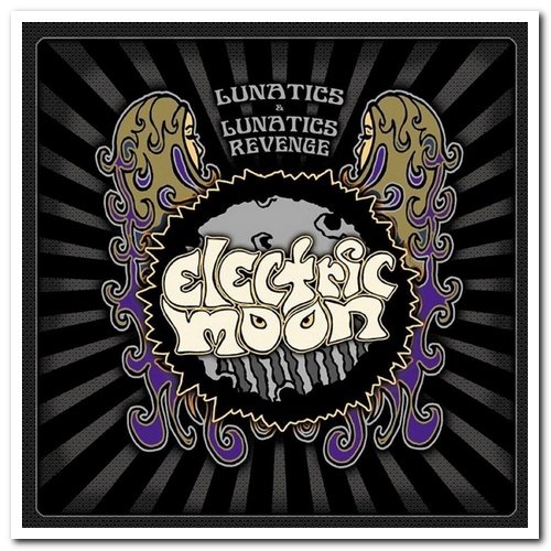 Electric Moon - Lunatics & Lunatics Revenge [2CD Set] (2014)