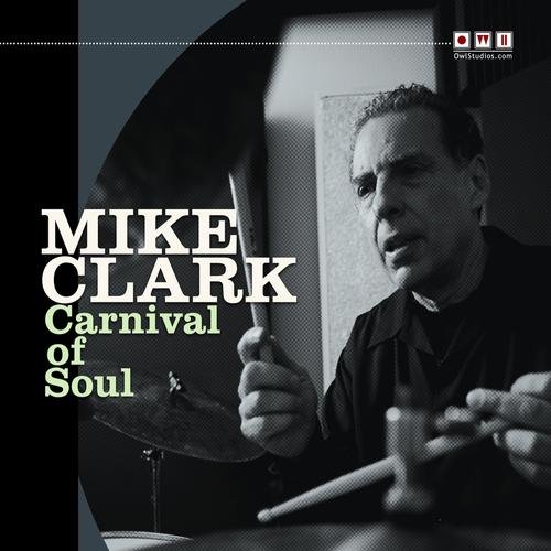 Mike Clark - Carnival of Soul (2010)