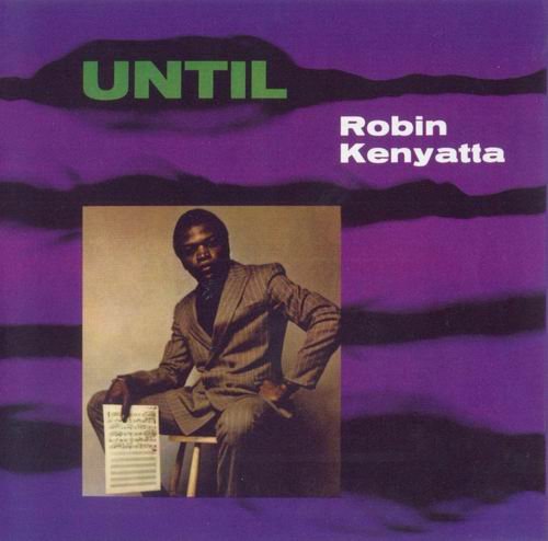 Robin Kenyatta - Until (1967)