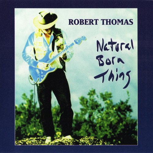 Robert Thomas - Natural Born Thing (1996)