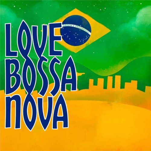 VA - Love Bossa Nova (2020)