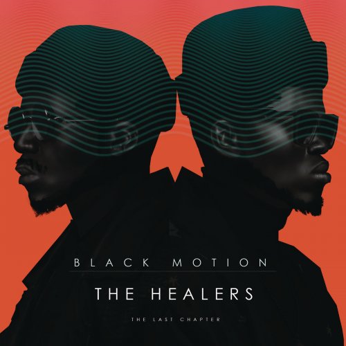 Black Motion - The Healers: The Last Chapter (2020)