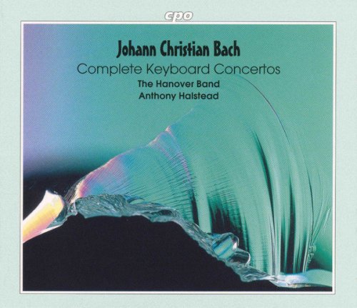 The Hanover Band, Anthony Halstead - J.C. Bach: Complete Keyboard Concertos (2002)