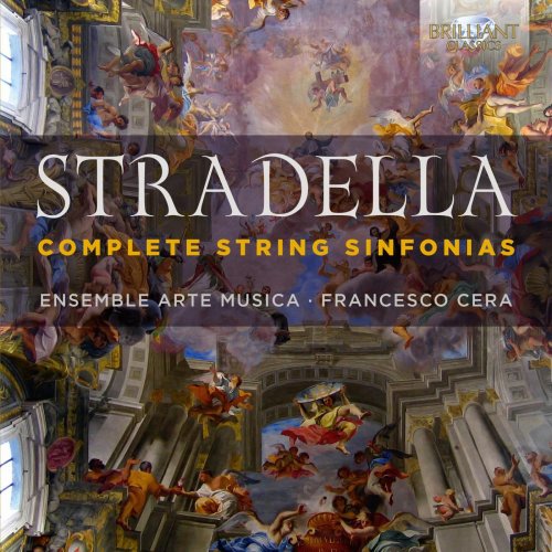 Ensemble Arte Musica, Francesco Cera - Stradella: Complete String Sinfonias (2015) [Hi-Res]