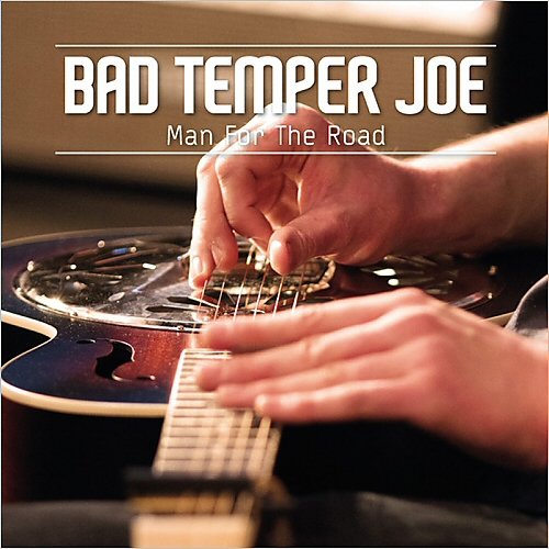 Bad Temper Joe - Man For The Road (2014)
