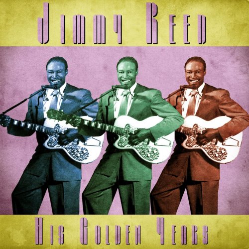 Jimmy Reed - His Golden Years (Remastered) (2020)