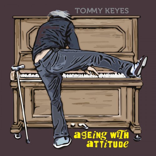 Tommy Keyes - Ageing With Attitude (2020)
