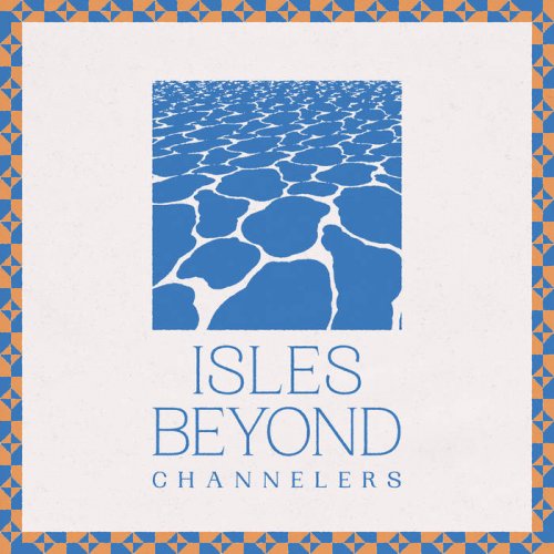 Channelers - Isles Beyond (2020)