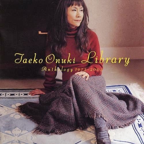 Taeko Onuki - Library - Anthology 1973-2003 (2003)