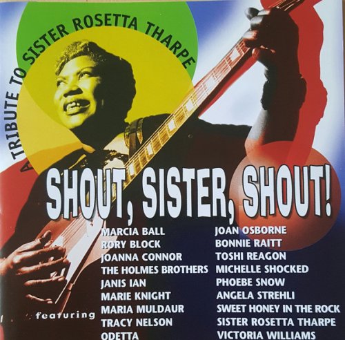 VA - Shout, Sister, Shout! A Tribute To Sister Rosetta Tharpe (2003)