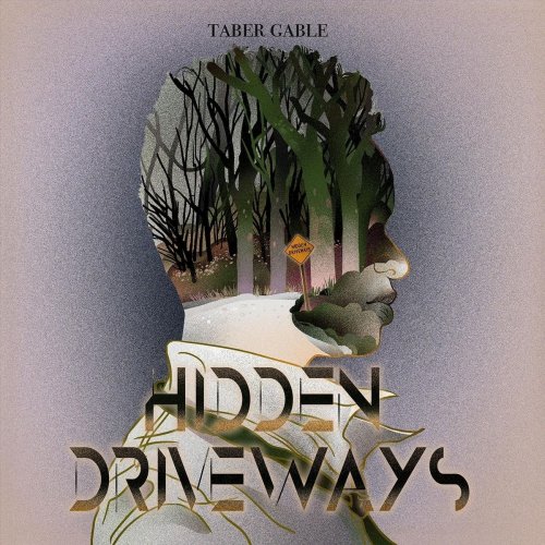 Taber Gable - Hidden Driveways (2020)