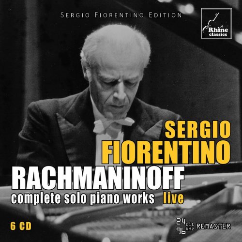 Sergio Fiorentino - Rachmaninoff: Complete Solo Piano Works Live (2018)