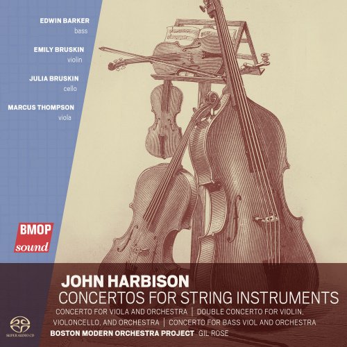 Boston Modern Orchestra Project & Gil Rose - John Harbison: Concertos for String Instruments (2020) [Hi-Res]