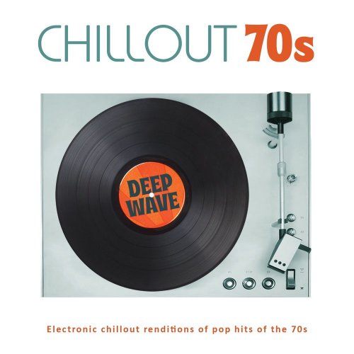 Deep Wave - Chillout 70s (2020)